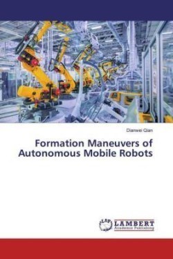 Formation Maneuvers of Autonomous Mobile Robots