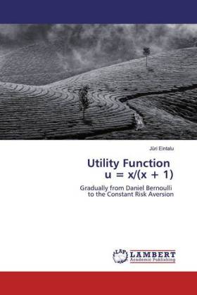 Utility Function u = x/(x + 1)