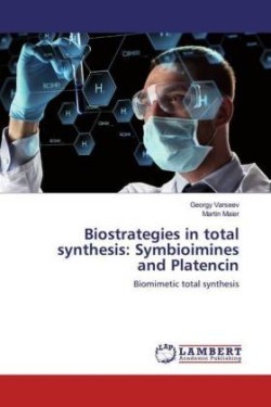 Biostrategies in total synthesis