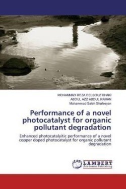 Performance of a novel photocatalyst for organic pollutant degradation