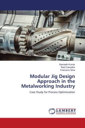 Modular Jig Design Approach in the Metalworking Industry