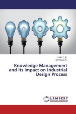 Knowledge Management and its impact on Industrial Design Process