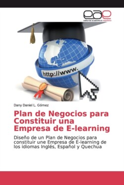 Plan de Negocios para Constituir una Empresa de E-learning