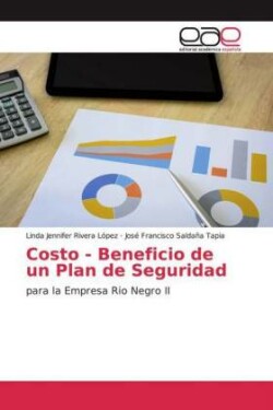 Costo - Beneficio de un Plan de Seguridad