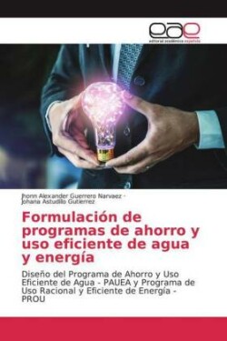 Formulación de programas de ahorro y uso eficiente de agua y energía
