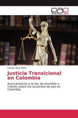 Justicia Transicional en Colombia