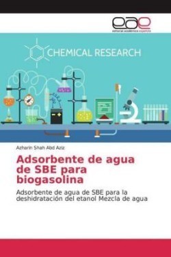 Adsorbente de agua de SBE para biogasolina