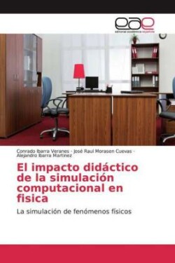 El impacto didáctico de la simulación computacional en fisica