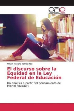 El discurso sobre la Equidad en la Ley Federal de Educación