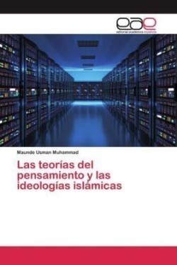 Las teorías del pensamiento y las ideologías islámicas