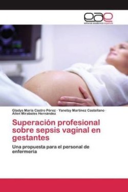 Superación profesional sobre sepsis vaginal en gestantes