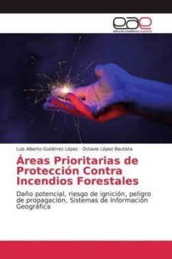 Áreas Prioritarias de Protección Contra Incendios Forestales
