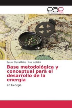 Base metodológica y conceptual para el desarrollo de la energía