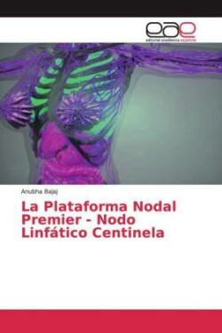 La Plataforma Nodal Premier - Nodo Linfático Centinela