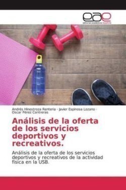 Análisis de la oferta de los servicios deportivos y recreativos.