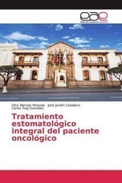 Tratamiento estomatológico integral del paciente oncológico