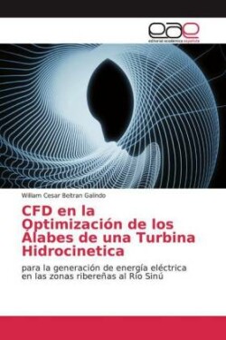 CFD en la Optimización de los Álabes de una Turbina Hidrocinetica