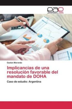 Implicancias de una resolución favorable del mandato de DOHA