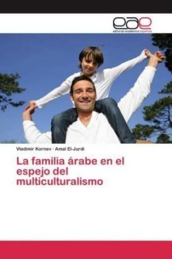 La familia árabe en el espejo del multiculturalismo