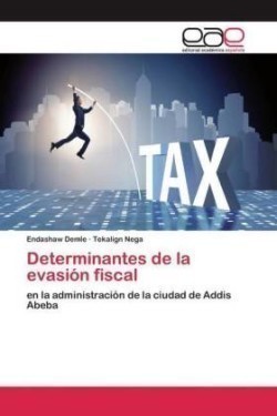 Determinantes de la evasión fiscal