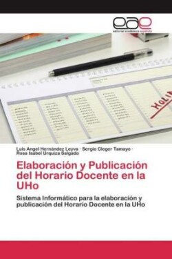 Elaboración y Publicación del Horario Docente en la UHo