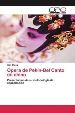 Ópera de Pekín-Bel Canto en chino