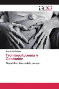 Trombocitopenia y Gestación