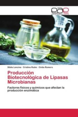 Producción Biotecnológica de Lipasas Microbianas