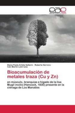 Bioacumulación de metales traza (Cu y Zn)