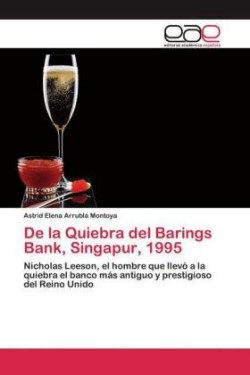 De la Quiebra del Barings Bank, Singapur, 1995