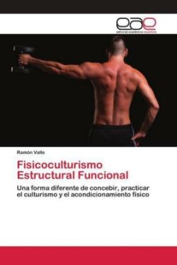 Fisicoculturismo Estructural Funcional