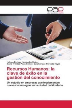 Recursos Humanos: la clave de éxito en la gestión del conocimiento