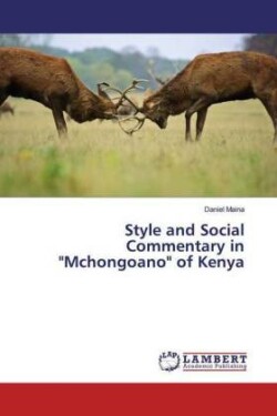 Style and Social Commentary in "Mchongoano" of Kenya