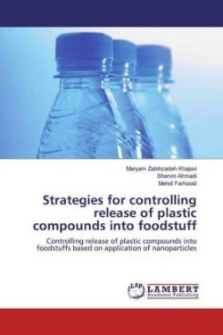 Strategies for controlling release of plastic compounds into foodstuff