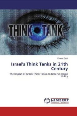 Israel's Think Tanks in 21th Century