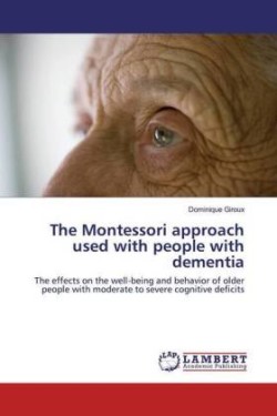 The Montessori approach used with people with dementia