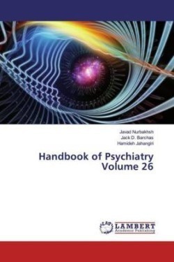 Handbook of Psychiatry Volume 26