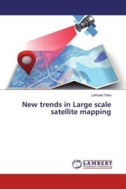 New trends in Large scale satellite mapping