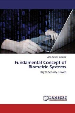 Fundamental Concept of Biometric Systems
