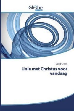 Unie met Christus voor vandaag