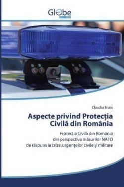 Aspecte privind Protecția Civilă din România