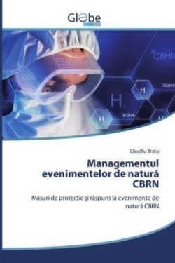 Managementul evenimentelor de natura CBRN