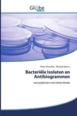 Bacteriële Isolaten en Antibiogrammen