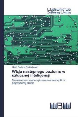 Wizja następnego poziomu w sztucznej inteligencji