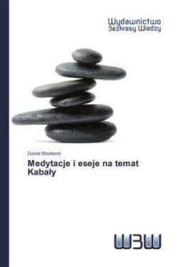 Medytacje i eseje na temat Kabaly