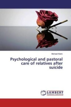 Psychological and pastoral care of relatives after suicide