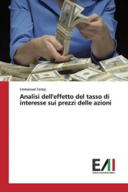 Analisi dell'effetto del tasso di interesse sui prezzi delle azioni