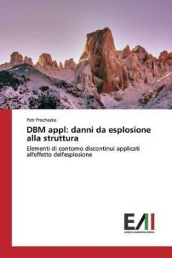 DBM appl: danni da esplosione alla struttura