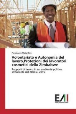 Volontariato e Autonomia del lavoro, Protezioni dei lavoratori cosmetici dello Zimbabwe