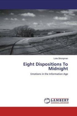 Eight Dispositions To Midnight